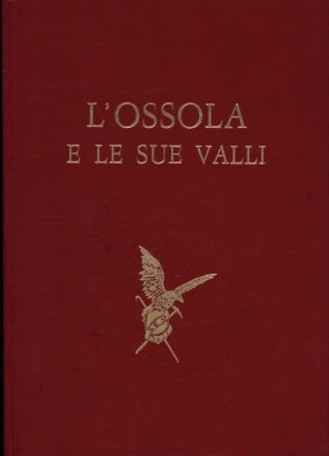 L'Ossola e le sue valli