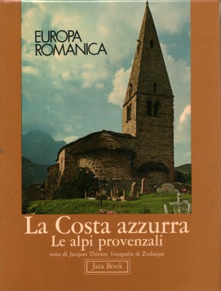 La Costa azzurra. Le alpi provenzali