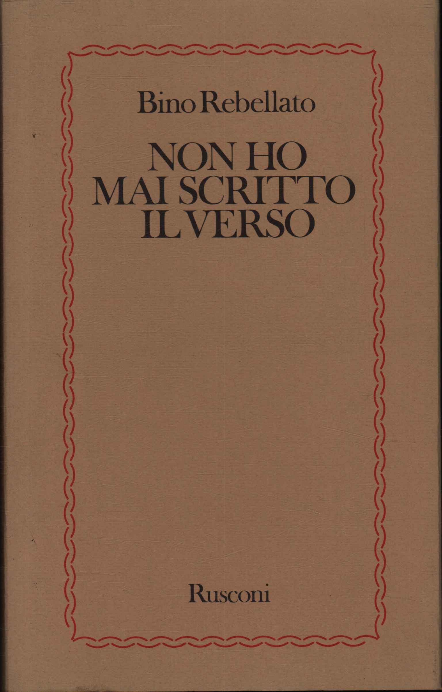 Non ho mai scritto il verso