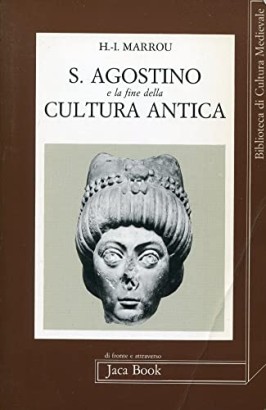 S. Agostino e la fine della cultura antica