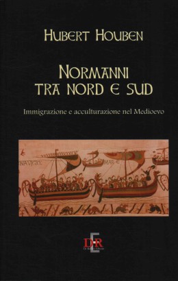 Normanni tra Nord e Sud