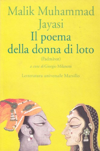 Il poema della donna di loto (Padmavat