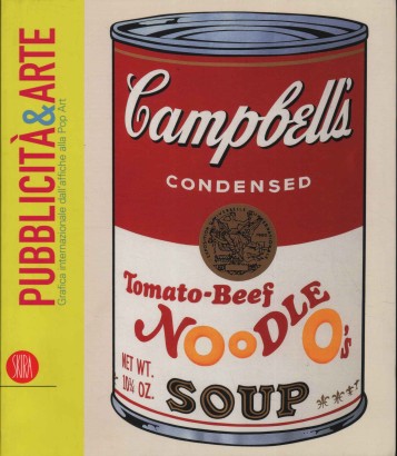 Pubblicità e arte. Grafica internazionale dall'affiche alla Pop Art