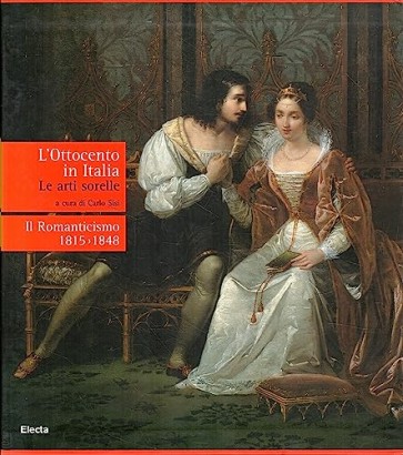 L'Ottocento in Italia. Le arti sorelle