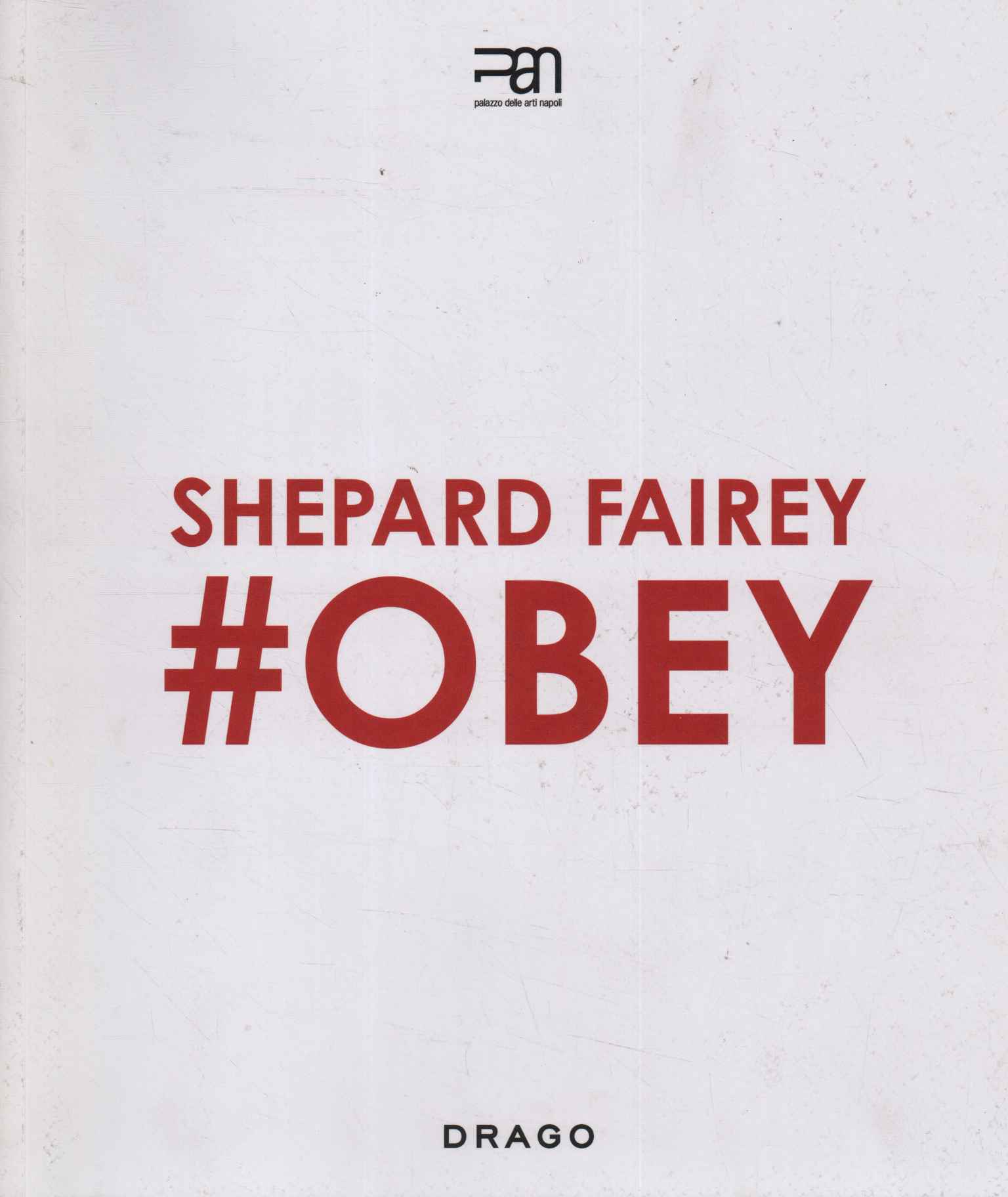 Shepard Fairey. Obey