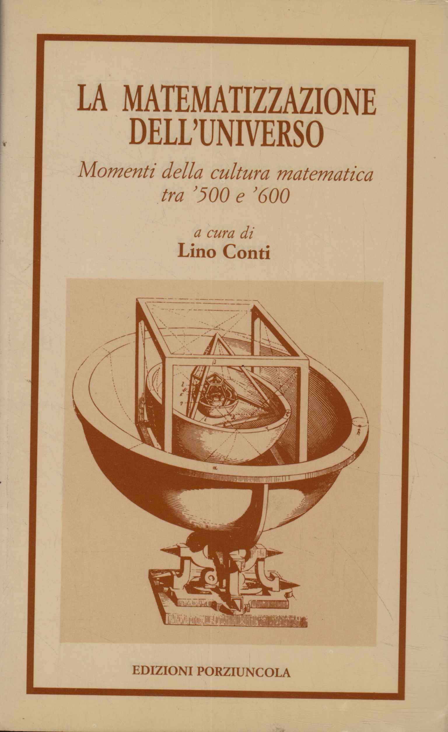 The Mathematization of the Universe