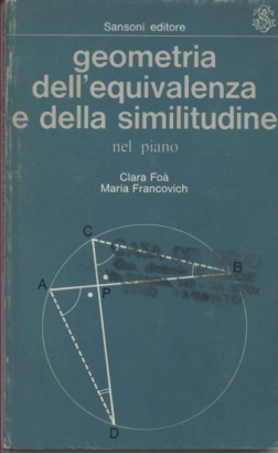 Geometria dell'equivalenza e della similitudine