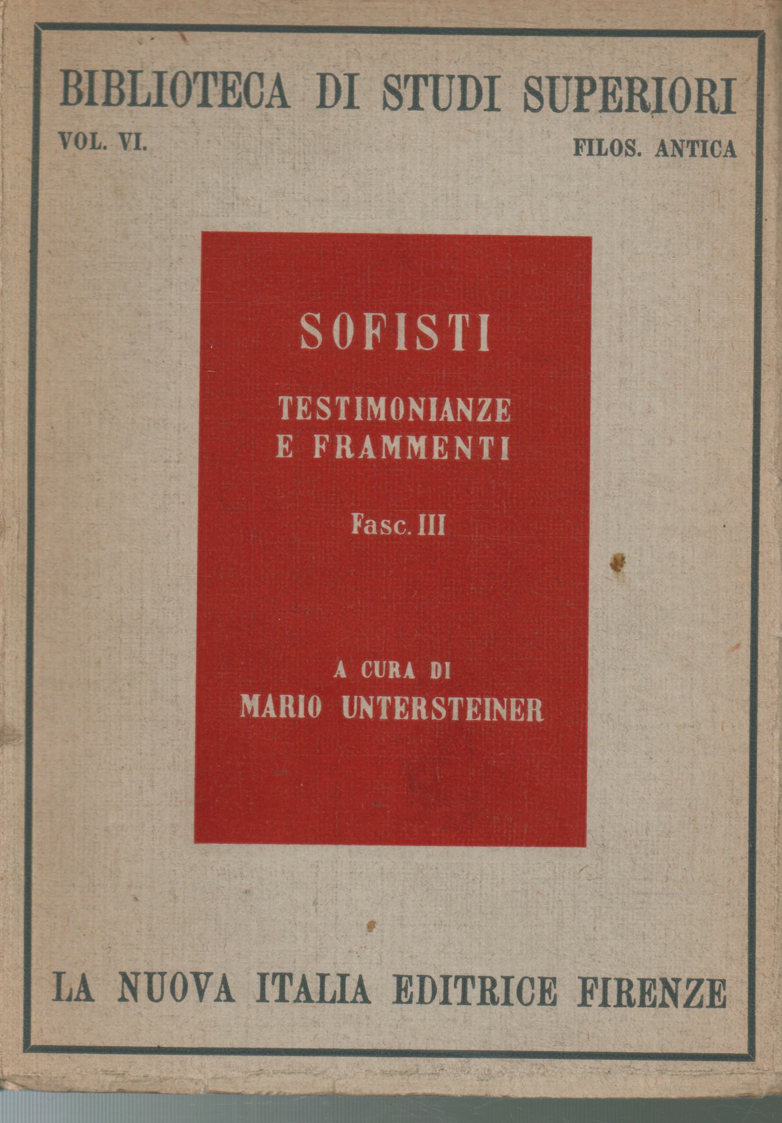 Sofisti. Testimonianze e frammenti.