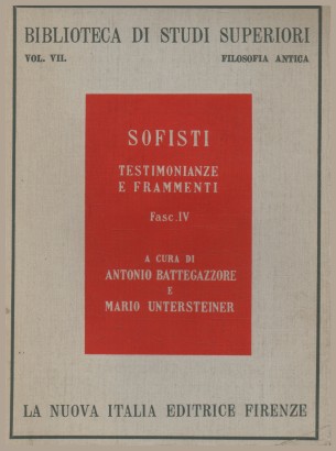 Sofisti. Testimonianze e frammenti. Fascicolo primo: Protagora e Seniade