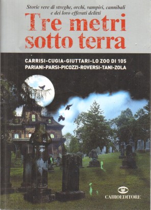 Tre metri sotto terra