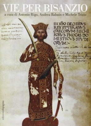 Vie per Bisanzio (Tomo secondo)