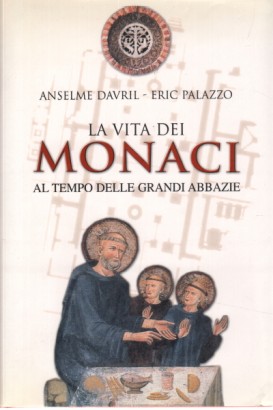 La vita dei monaci