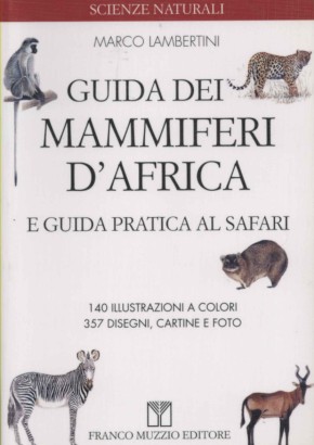 Guida dei mammiferi d'Africa e guida pratica al safari