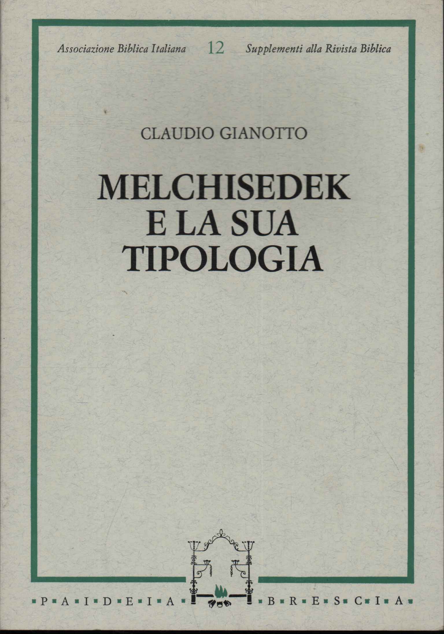 Melchisedek e la sua tipologia