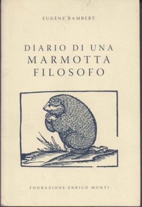 Diario di una marmotta filosofo