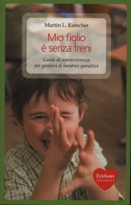 Mio figlio è senza freni