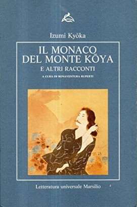 Il monaco del monte Koya e altri racconti