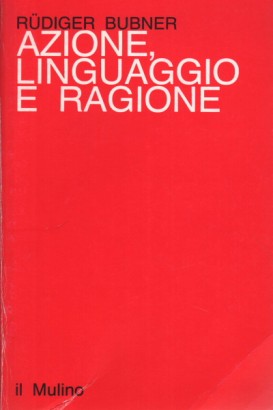 Azione, linguaggio e ragione