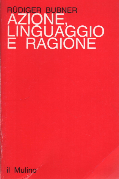 Azione linguaggio e ragione