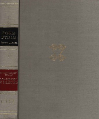 Storia d'Italia. Longobardi e Bizantini (Volume I)