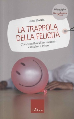 La trappola della felicità
