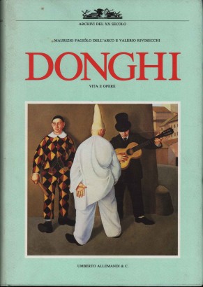 Antonio Donghi. Vita e opere