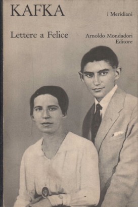 Lettere a Felice (1912-1917)
