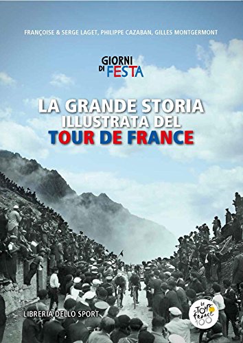 La grande storia illustrata del tour d