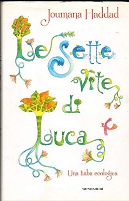 Le sette vite di Luca