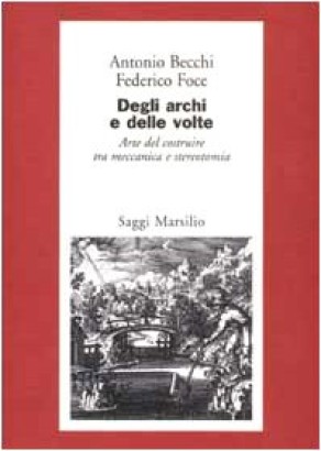 Degli archi e delle volte