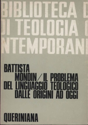 Il problema del linguaggio teologico dalle origini ad oggi
