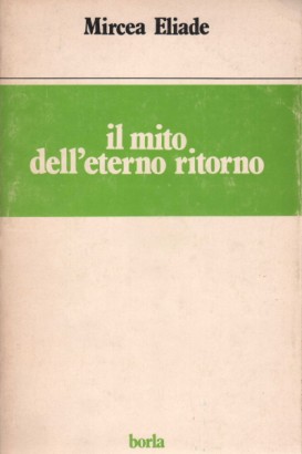 Il mito dell'eterno ritorno