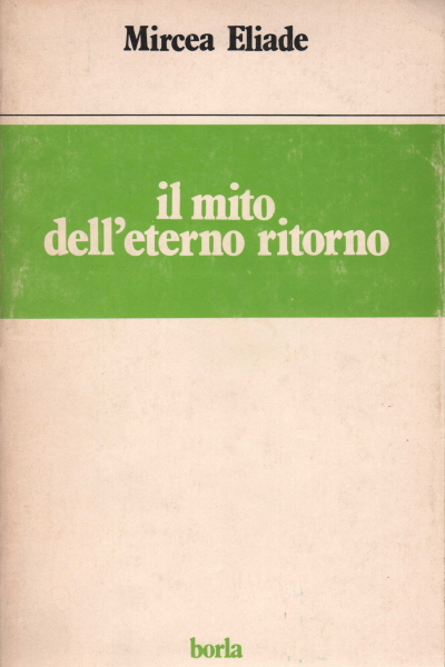 Il mito dell'eterno ritorno