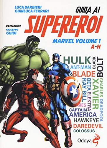 Marvel Superheroes Guide Volume 1 A-H