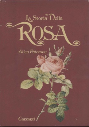 La Storia Della Rosa