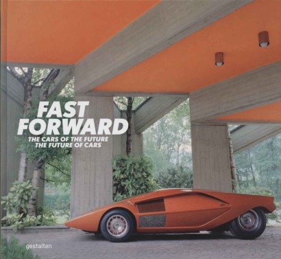 Fast Forward. The cars of the future, the future of the cars