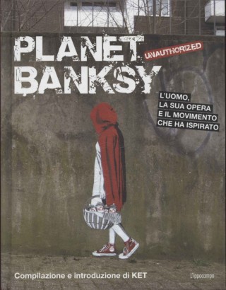 Planet unauthorized Banksy