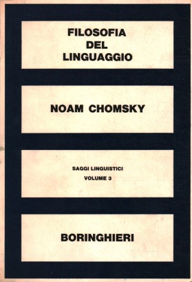 Saggi linguistici. Filosofia del linguaggio: ricerche teoriche e storiche. (Volume 3)