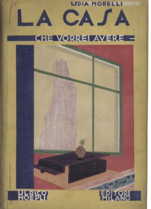 La casa che vorrei avere