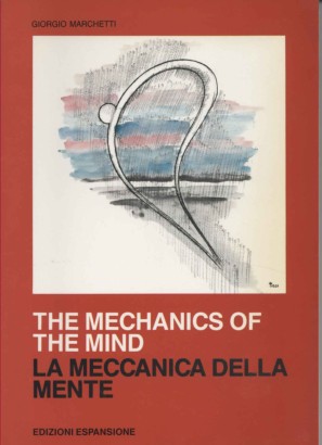 The mechanics of the mind. La meccanica della mente