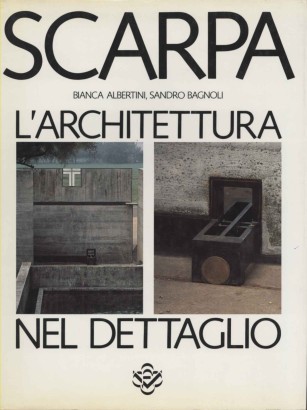 Scarpa. L'architettura nel dettaglio