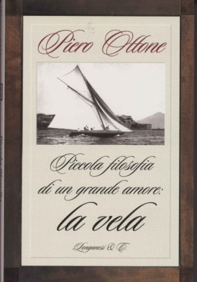 Piccola filosofia di un grande amore: la vela