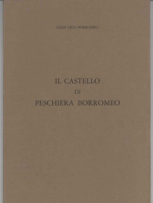Il castello di Pescheria Borromeo