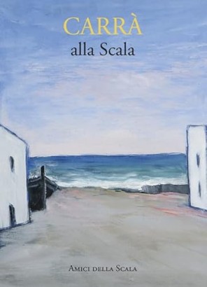 Carlo Carrà alla Scala