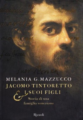 Jacomo Tintoretto & i suoi figli