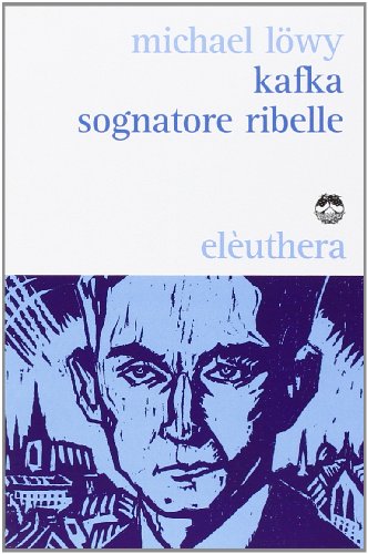 Kafka el soñador rebelde