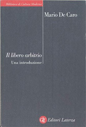 Il libero arbitrio. Una introduzione