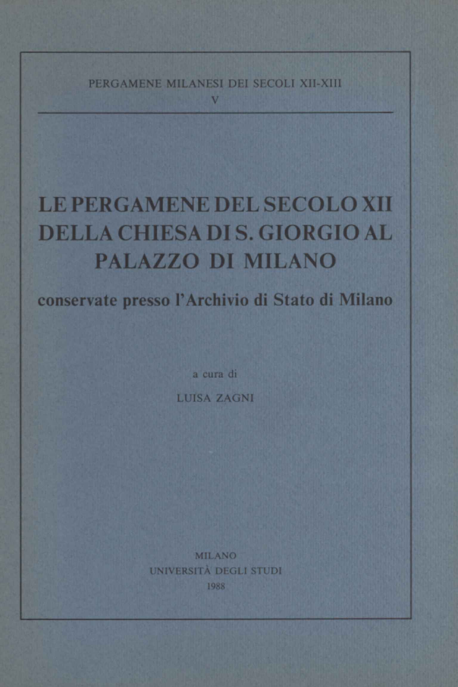 Le pergamene del secolo XII della Chie