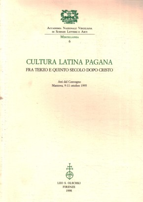 Cultura latina pagana tra terzo e quinto secolo dopo Cristo