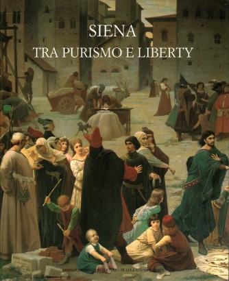 Siena tra purismo e liberty